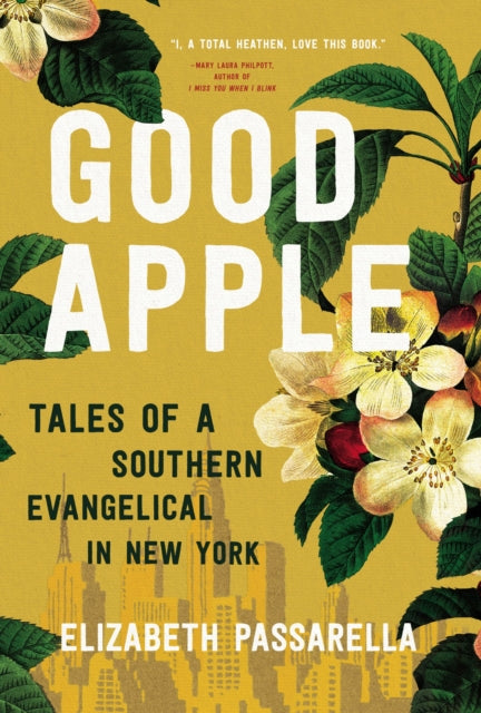 Good Apple Tales Of A Southern Evangelic