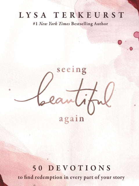 Seeing Beautiful Again 50 Devotions To F