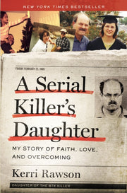 Serial Killers Daughter My Story Of Fait