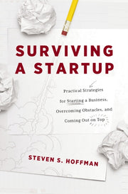 Surviving A Startup Practical Strategies