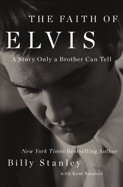 Faith Of Elvis By Stanley, Billy