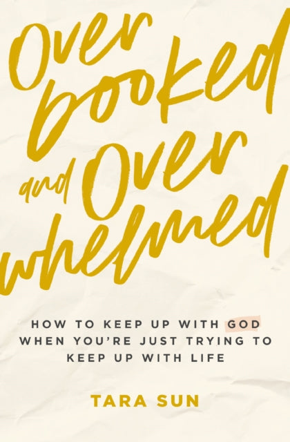 Overbooked & Overwhelmed How To Keep Up