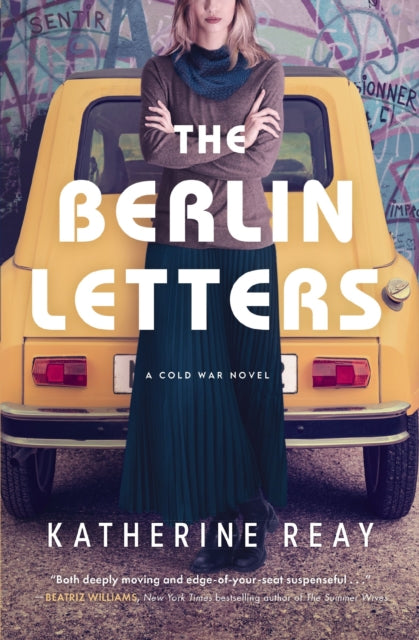 Berlin Letters A Cold War Novel