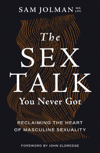 Sex Talk You Never Got Reclaiming The He