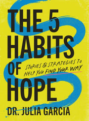 5 Habits Of Hope Hb By Garcia  Julia