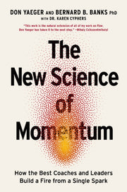 New Science Of Momentum How The Best Coa By Don, Yaeger
