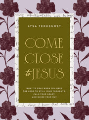 Come Close To Jesus Hb