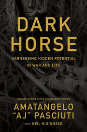 Darkhorse Harnessing Hidden Potential In By Pasciuti, Amatangelo
