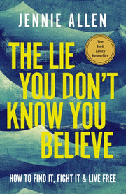 Lie You Dont Know You Believe How To Fin By Allen, Jennie