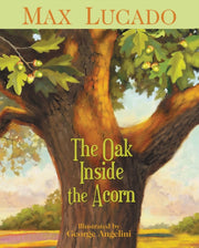 Oak Inside The Acorn
