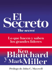 El Secreto: Lo Que Saben Y Hacen Los Gra By Blanchard, Ken