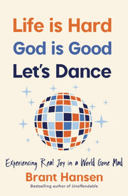 Life Is Hard God Is Good Lets Dance Expe