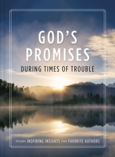 Gods Promises During Times Of Trouble