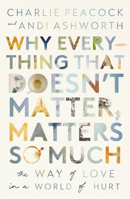 Why Everything That Doesnt Matter Matter