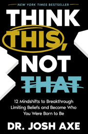 Think This Not That 12 Mindshifts To Bre By Axe, Josh