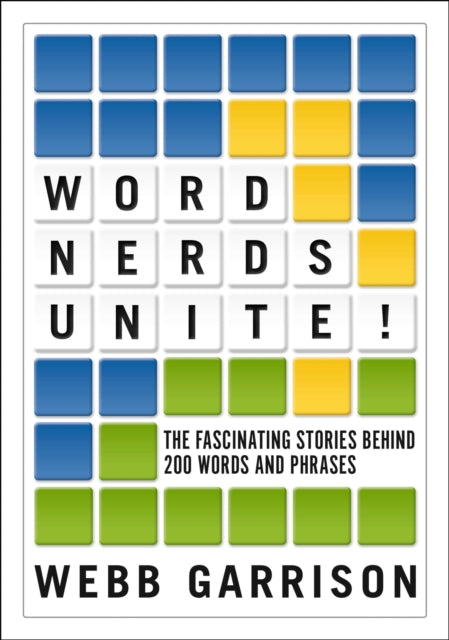 Word Nerds Unite The Fascinating Stories