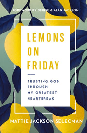 Lemons On Friday: Trusting God Through M