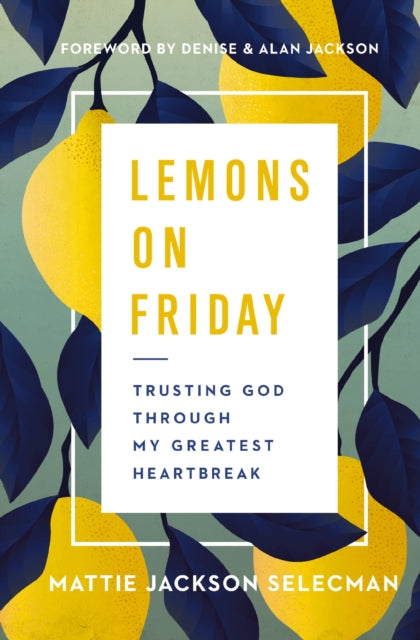 Lemons On Friday: Trusting God Through M