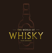 World Of Whiskey Hb By Schrieberg  Felipe