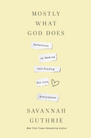 Mostly What God Does Refl Hb