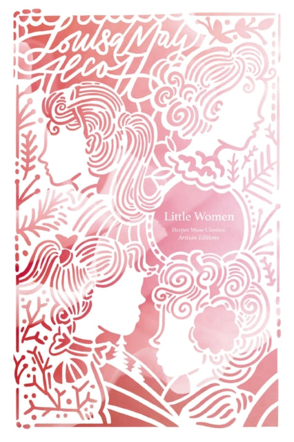 Harper Muse Artisan Edition Little Women By Alcott, Louisa May