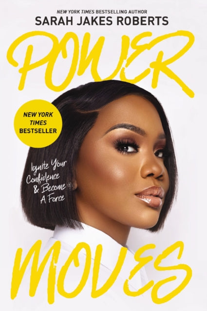 Power Moves Ignite Your Confidence & Bec