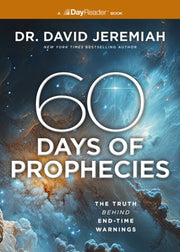 60 Days Of Bible Prophecies The Truth Be By Jeremiah, Dr. David
