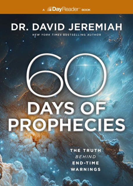 60 Days Of Bible Prophecies The Truth Be