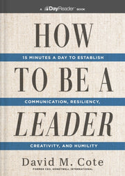 How To Be A Leader 15 Minutes A Day To E