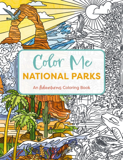 Color Me National Parks An Adventurous C