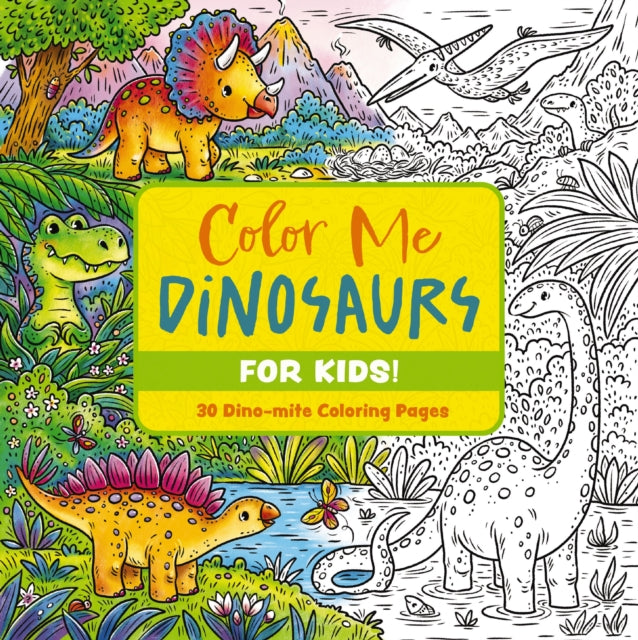 Color Me Dinosaurs Kids Edition 50 Dinom By Editors Of Cider Mil