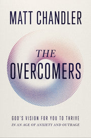 Overcomers Thriving In A World Of Anxiet
