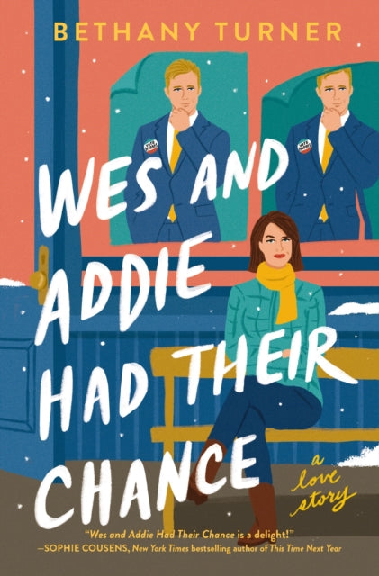 Wes & Addie Had Their Chance A Love Stor