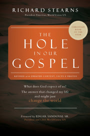 Hole In Our Gospel World Vision 75th Ann By Stearns, Richard