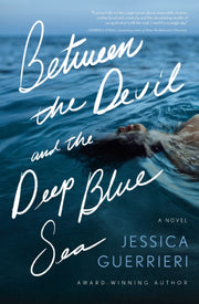 Between The Devil & The Deep Blue Sea