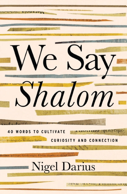 We Say Shalom 40 Words To Cultivate Curi