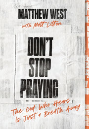 Dont Stop Praying The God Who Hears Is J