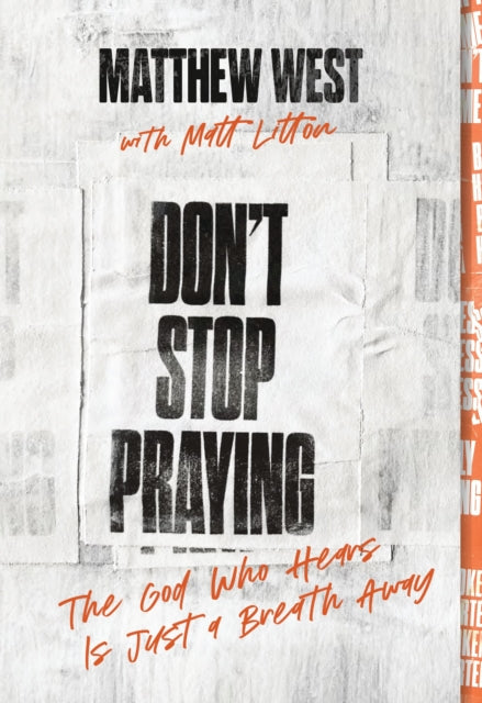 Dont Stop Praying The God Who Hears Is J