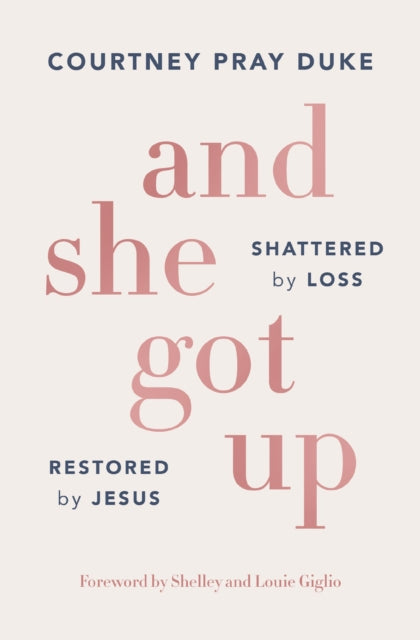And She Got Up Shattered By Loss Restore