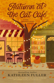 Autumn At The Cat Cafe A Novel By Fuller, Kathleen