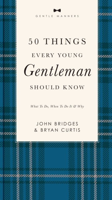 50 Things Every Young Gentleman Should K