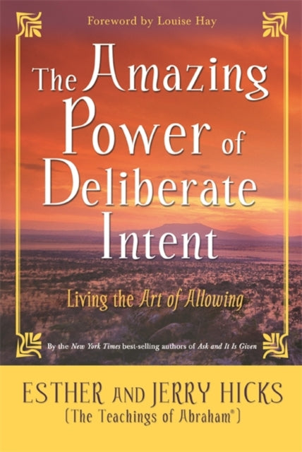 Amazing Power Of Deliberate Intent