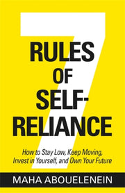 7 Rules Of Self Reliance By Abouelenein, Maha