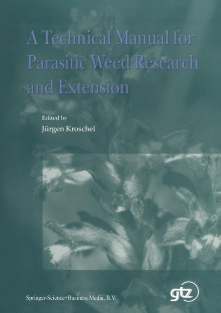 A Technical Manual For Parasitic Weed Re