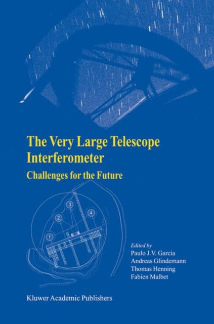 The Very Large Telescope Interferometer By Garcia, Paulo