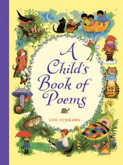 Childs Book Of Poems By Fujikawa, Gyo