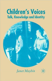 Children's Voices: Talk, Knowledge And I