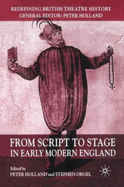 From Script To Stage In Early Modern Eng