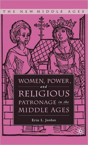 Women, Power, And Religious Patronage In
