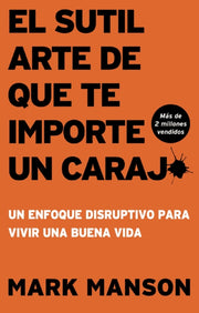 El Sutil Arte De Que Te Importe Un Caraj